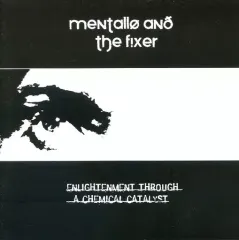 【中古】輸入洋楽CD mentallo and the fixer / Enlightenment Through A Chemical Catalyst[輸入盤]