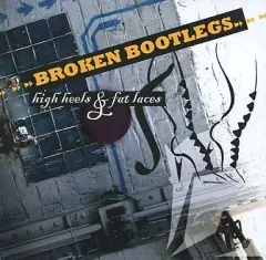 【中古】輸入その他CD VARIOUS ARTISTS / BROKEN BOOTLEGS-high heels ＆ fatlaces[輸入盤]