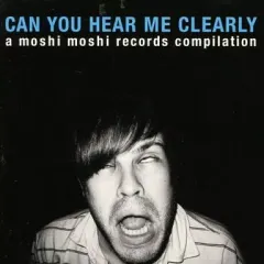 【中古】輸入洋楽CD VARIOUS ARTISTS / CAN YOU HEAR ME CLEARLY a moshi moshi records compilation[輸入盤]