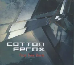 【中古】輸入洋楽CD COTTON FEROX / First Time Hurts[輸入盤]
