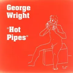 【中古】輸入洋楽CD GEORGE WRIGHT / Hot Pipes[輸入盤]