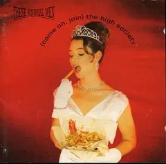 【中古】輸入洋楽CD THESE ANIMAL MEN/(COME ON. JOIN) THE HIGH SOCIETY[輸入版]