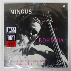 ヨーロッパ盤 CHARLES MINGUS/MINGUS AT THE BOHEMIA/WAXTIME 772219 LP