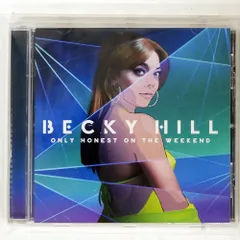 輸入盤 BECKY HILL/ONLY HONEST ON THE WEEKEND/POLYDOR CD □