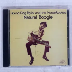 国内盤 HOUND DOG TAYLOR AND THE HOUSEROCKERS/NATURAL BOOGIE/P-VINE RECORDS CD □