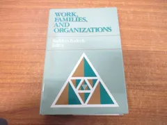 ▲01)【1点限り!】Work, Families, and Organizations/Sheldon Zedeck/Jossey Bass/1992年発行/洋書/仕事、家族、組織/A