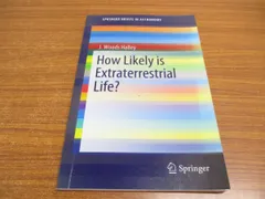 ●01)【1点限り!】How Likely is Extraterrestrial Life?/地球外生命の可能性は？/J. Woods Halley/Springer/2012年/洋書/A