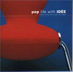 POP LIFE WITH IDEE
