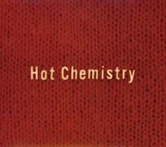 Hot Chemistry (完全生産限定盤)