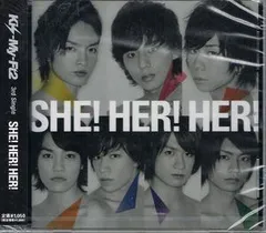 SHE! HER! HER! [Single, Maxi] Kis-My-Ft2※キスマイショップ限定盤
