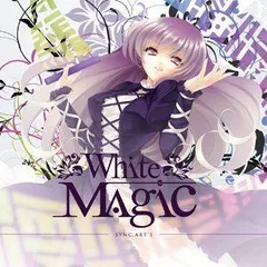 White Magic【同人音楽】