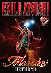EXILE ATSUSHI LIVE TOUR 2014 