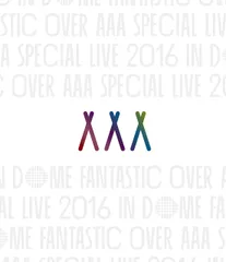 AAA Special Live 2016 in Dome -FANTASTIC OVER- [Blu-ray](中古品)