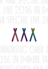 AAA Special Live 2016 in Dome -FANTASTIC OVER-(初回生産限定盤)(スマプ (中古品)
