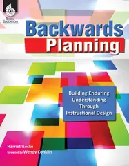 Backwards Planning: Building Enduring Understanding Through Instructional Designのサムネイル