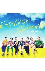 CD／Kis-My-Ft2／【CD+DVD】ENDLESS SUMMER 初回盤A