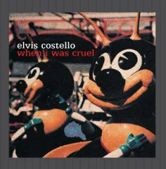 (CD)When I Was Cruel／Elvis Costello