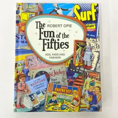 【★加古川物流】The Fun of the Fifties: Ads, Fads and Fashion Robert Opie ロバート・オーピエ デザイン【209】