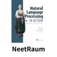 Natural Language Processing in Action: Understanding, analyzing, and generating text with Python [ペーパーバック] Lane,…