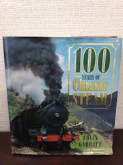 【洋書】100 Years of Classic Steam