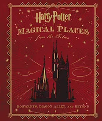 Harry Potter: Magical Places from the Films: Hogwarts, Diago