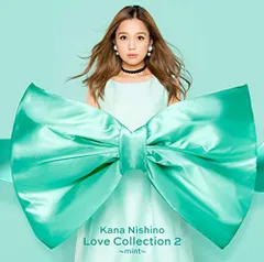 (CD)Love Collection 2 ?mint?(通常盤)／西野 カナ
