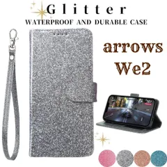 arrows We2 ケース 手帳型 グリッター ラメ ポケット カバー カード入れ マグネット 新品 衝撃吸収 耐水 耐久力 丈夫 ストラップ付き かわいい 軽量 スマホケース シンプル キラキラ カラフル アローズ ドコモ ソフトバンク au 楽天モバイル
