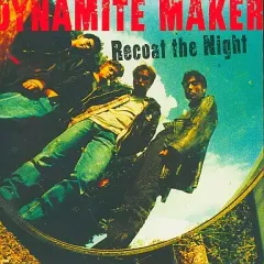 【中古】邦楽CD DYNAMITE MAKER / Recoat the Night