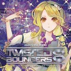 Twisted Bouncers 8 -Rolling Contact-(送料込)