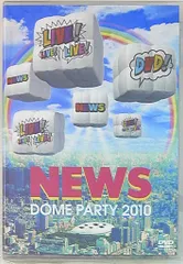 NEWS DOME PARTY 2010 LIVE!LIVE!LIVE! 通常盤 *2DVD