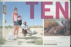 Julian Salinas Ten Photographs From The Southwest
