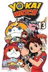 YO-KAI WATCH, Vol. 13／Noriyuki Konishi