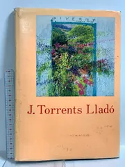 図録 J.Torrents Llado マジョルカの光と影 ガリレア・プロバ 佐野康男 トレンツ・リャド