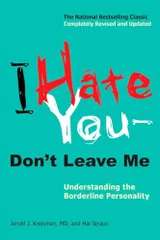 I Hate You--Don't Leave Me: Understanding the Borderline Per