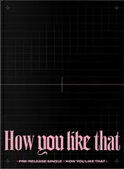 (CD)How You Like That(輸入盤)／BLACKPINK