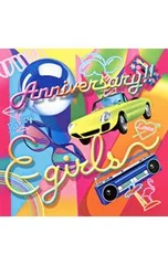 CD／E-girls／【CD+DVD】Anniversary!!