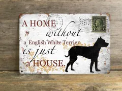 【English White Terrier/ホワイト・イングリッシュ・テリア】 メタルプレート メッセージ 犬 雑貨 グッズ アート ポスター おしゃれ インテリア 壁飾り アンティーク風 174