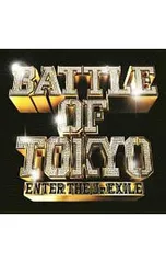 CD／GENERATIONS/RAMPAGE/FANTASTICS 他／BATTLE OF TOKYO 〜ENTER THE Jr.EXILE〜