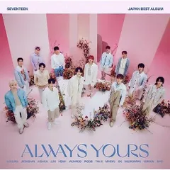 SEVENTEEN JAPAN BEST ALBUM「ALWAYS YOURS」(通常盤)(2枚組)