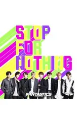 CD／FANTASTICS from EXILE TRIBE／【CD+DVD】STOP FOR NOTHING