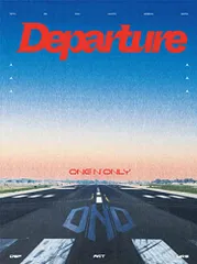 (CD)Departure [初回生産限定盤] - ONE N' ONLY [CD + Blu-ray]／ONE N'