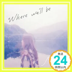 Where we'll be [CD] Miyuu_02