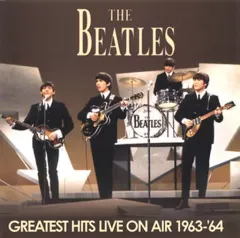 【中古】洋楽CD ザ・ビートルズ / グレイテスト・ヒッツ・ライヴ・オン・エア 1963-’64