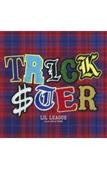 CD/LIL LEAGUE/TRICKSTER