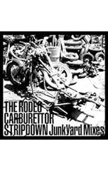 CD／RODEO CARBURETTOR／STRIPDOWN JunkYard Mixes