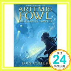 The Artemis Fowl Atlantis Complex [ペーパーバック] Colfer， Eoin_04