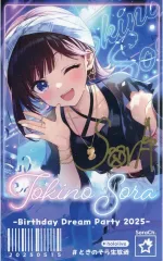 【中古】キャラカード ときのそら 直筆サイン＆箔押し複製メッセージ入り おるだん描き下ろし チケット風カード 「バーチャルYouTuber ホロライブ ときのそら 誕生日記念2025」 誕生日記念フルセット購入特典のサムネイル