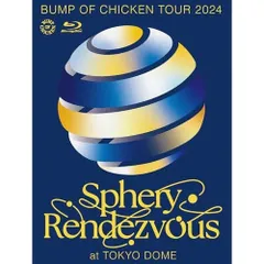 BD / BUMP OF CHICKEN / BUMP OF CHICKEN TOUR 2024 Sphery Rendezvous at TOKYO DOME(Blu-ray) (Blu-ray+2CD)