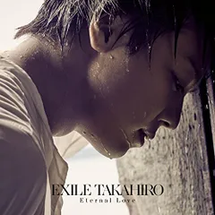 (CD)Eternal Love／EXILE TAKAHIRO