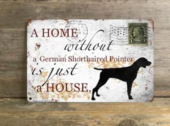【German Shorthaired Pointer/ジャーマン・ショートヘアード・ポインター】 メタルプレート メッセージ 犬 雑貨 グッズ アート ポスター おしゃれ インテリア 壁飾り アンティーク風 201